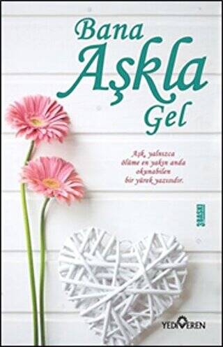 Bana Aşkla Gel - 1