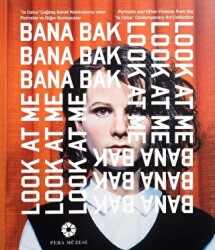 Bana Bak! -la Caixa Çağdaş Sanat Koleksiyonundan Portreler ve Diğer Kurmacalar - 1