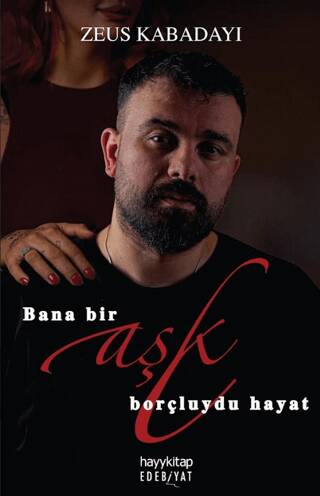 Bana Bir Aşk Borçluydu Hayat - 1