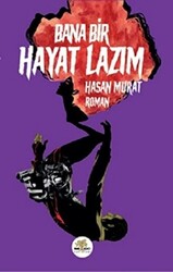 Bana Bir Hayat Lazım - 1