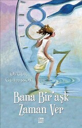 Bana Bir`Aşk Zaman Ver - 1