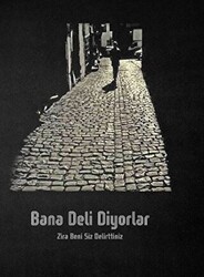 Bana Deli Diyorlar - Cinius Yayınları