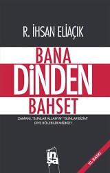 Bana Dinden Bahset - 1