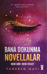 Bana Dokunma Novellalar 2: Beni Gör - Beni Hisset - 1