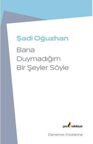 Bana Duymadığım Bir Şeyler Söyle - 1
