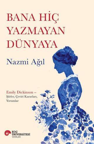 Bana Hiç Yazmayan Dünyaya - 1