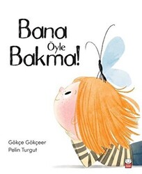 Bana Öyle Bakma - 1