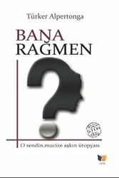 Bana Rağmen - 1