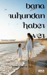 Bana Ruhundan Haber Ver - Gece Kitaplığı
