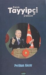Bana Tayyipçi Dediler - 1