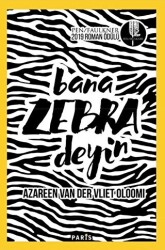 Bana Zebra Deyin - 1