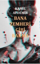 Bana Zemheri Gibi Bakma - 1