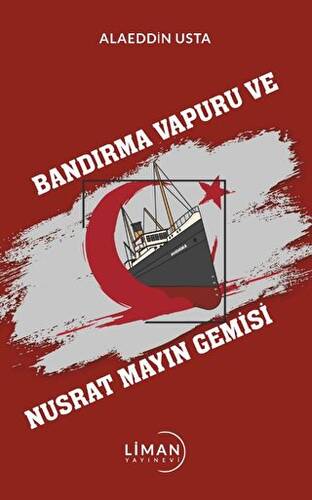 Bandırma Vapuru Ve Nusrat Mayın Gemisi - 1