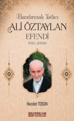 Bandırmalı Tatlıcı Ali Öztaylan Efendi - Erkam Yayınları