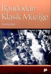 Bandodan Klasik Müziğe - 1