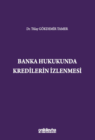 Banka Hukukunda Kredilerin İzlenmesi - 1