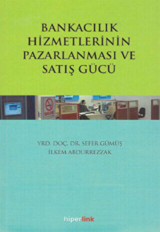 Bankacılık Hizmetlerinin Pazarlanması ve Satış Gücü - 1