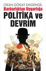 Barbarlıktan Uygarlığa Politika ve Devrim - 1