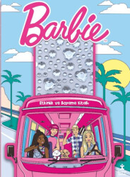 Barbie – Taşlı Çıkartmalarla Etkinlik ve Boyama Kitabı - Doğan Çocuk
