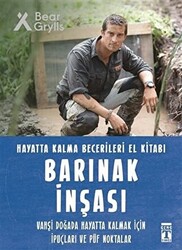 Barınak İnşası - Hayatta Kalma Becerileri El Kitabı - 1