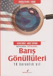 Barış Gönüllüleri 10 Karanlık Yıl - 1