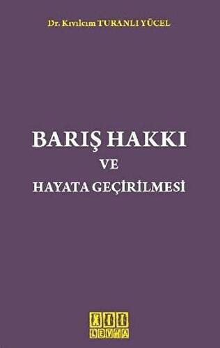 Barış Hakkı ve Hayata Geçirilmesi - 1