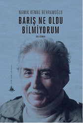 Barış Ne Oldu Bilmiyorum - 1