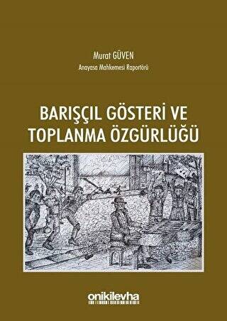 Barışçıl Gösteri ve Toplanma Özgürlüğü - 1