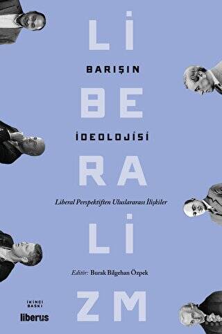 Barışın İdeolojisi - Liberal Perspektiften Uluslararası İlişkiler - 1