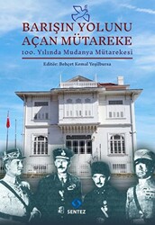 Barışın Yolunu Açan Mütareke - 1