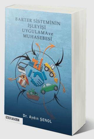 Barter Sisteminin İşleyişi Uygulama ve Muhasebesi - 1