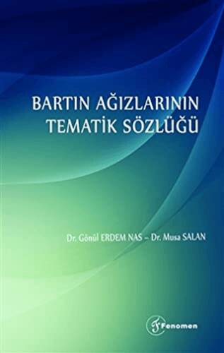 Bartın Ağızlarının Tematik Sözlüğü - 1