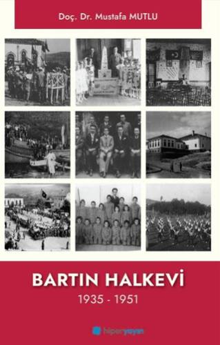 Bartın Halkevi 1935 - 1951 - 1