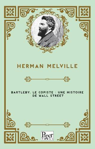 Bartleby, Le Copiste : Une Histoire De Wall Street - 1
