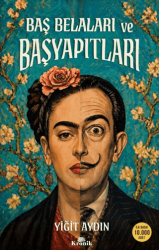 Baş Belaları ve Başyapıtları - Kronik Kitap