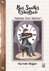 Baş Saatler Orkestrası - Luna Yayınları