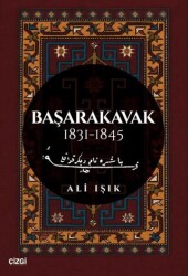 Başarakavak 1831-1845 - Çizgi Kitabevi Yayınları