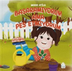 Başaramıyorum Ama Pes Etmiyorum - Mahlas Çocuk Yayınları