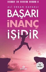 Başarı İnanç İşidir - Ensar Neşriyat