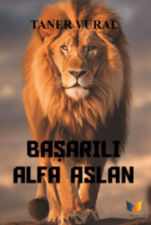 Başarılı Alfa Aslan - Ateş Yayınları