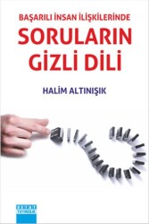 Başarılı İnsan İlişkilerinde Soruların Gizli Dili - 1