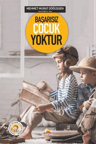 Başarısız Çocuk Yoktur - 1
