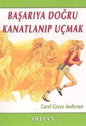 Başarıya Doğru Kanatlanıp Uçmak - 1