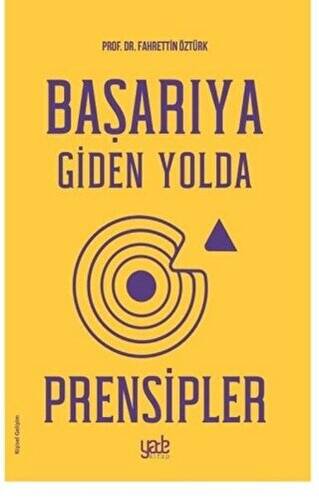 Başarıya Giden Yolda Prensipler - 1