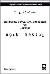 Başbakan Sayın R.T. Erdoğan’a ve Herkese Açık Mektup - 1