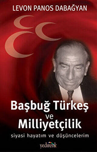 Başbuğ Türkeş ve Milliyetçilik - 1