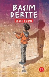 Başım Dertte - Öğretmen Yazarlar