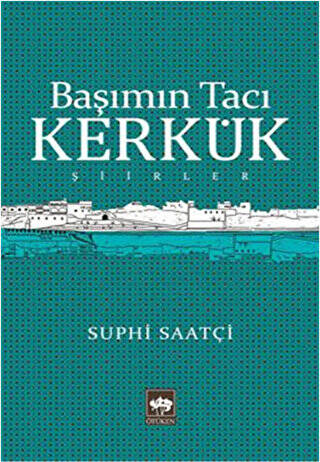 Başımın Tacı Kerkük - 1