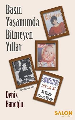 Basın Yaşamımda Bitmeyen Yıllar - 1