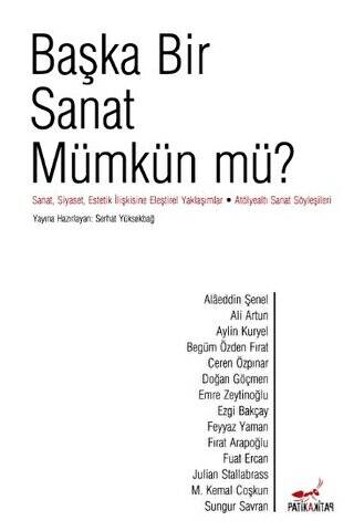 Başka Bir Sanat Mümkün mü? - 1